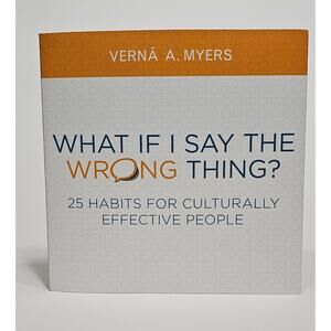 What If I Say the Wrong Thing 25 Habits Verna Myers Diversity Inclusion ABA Book